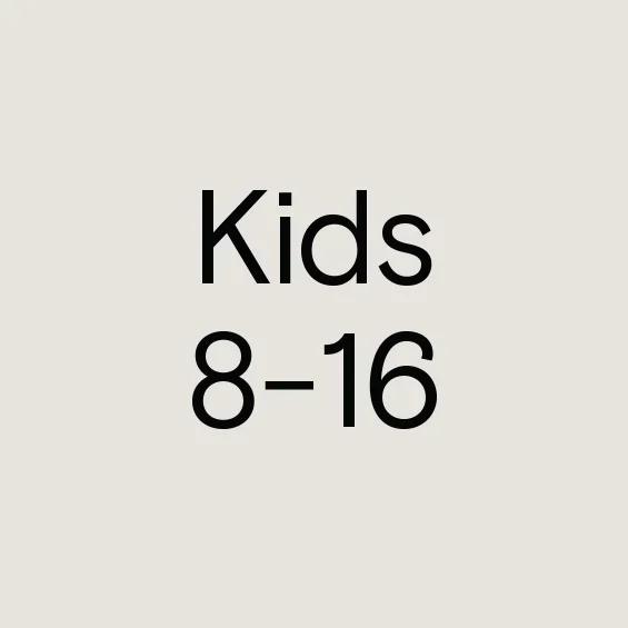 Kids 8 - 16